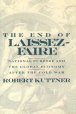 End Of Laissez-faire, The : National Purpose and the Global Economy after the Cold War