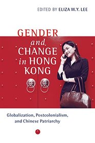 GENDER AND CHANGE IN HONG KONG