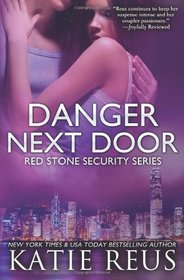 Danger Next Door (Red Stone Security Series) (Volume 2)