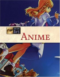 Anime (Eye on Art)