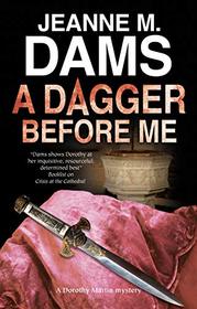 Dagger Before Me, The (A Dorothy Martin Mystery (21))