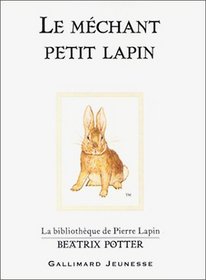 Le Mechant Petit Lapin (French Edition)