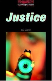 The Oxford Bookworms Library: Stage 3: 1,000 Headways Justice (Oxford Bookworms Library: Thriller & Adventure)
