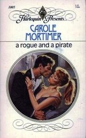 A Rogue and a Pirate (Harlequin Presents, No 1005)