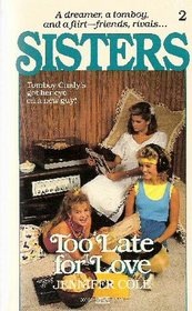 Too Late For Love (Sisters, No 2)
