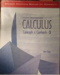 Student Solutions Manual for Stewart's Multivariable Calculus, 3rd Ed.