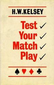 Test Your Match Play