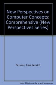 New Perspectives on Computer Concepts 6th Edition- Comprehensive