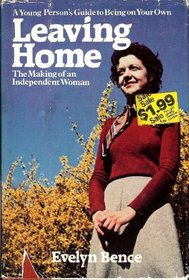 Leaving Home: The Making of an Independent Women