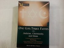 One God, Three Faiths (Judaism, Christianity, and Islam, 1)