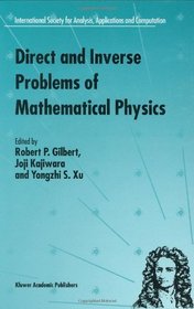 Direct and Inverse Problems of Mathematical Physics (INTERNATIONAL SOCIETY FOR ANALYSIS, APPLICATIONS AND)