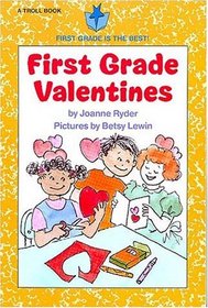 First Grade Valentines (First Grade is the Best!)