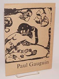 Paul Gaugin: woodcutter and private printer (Brewhouse broadsheet)