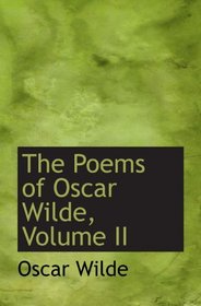 The Poems of Oscar Wilde, Volume II