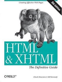 HTML & XHTML: The Definitive Guide (5th Edition) (Definitive Guides)