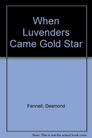 When Luvenders Came Gold Star