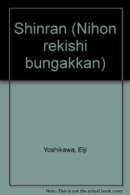 Shinran (Nihon rekishi bungakkan) (Japanese Edition)