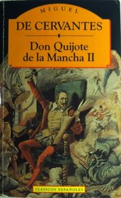 Don Quijote de la Mancha: v.2 (Clasicos Espanoles) (Spanish Edition) (Vol 2)