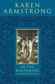 In the Beginning: A New Reading of the Book of Genesis