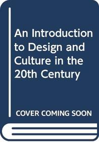 An Introduction to Design and Culture in the 20th Century