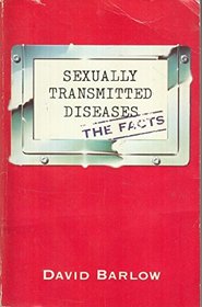 SEXUALLY TRANSMITTED DISEASES: THE FACTS (OXFORD PAPERBACKS)