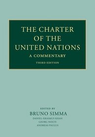 The Charter of the United Nations: A Commentary (Oxford Commentaries on International Law)