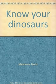 Know your dinosaurs
