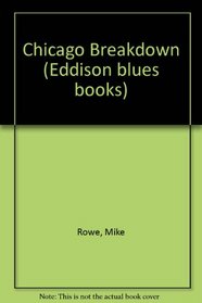 Chicago breakdown (Eddison blues books ; 1)
