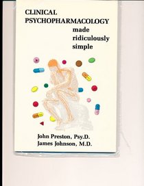 Clinical psychopharmacology made ridiculously simple (Rapid Learning & Retention Through the MedMaster)