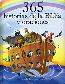 365 historias de la Biblia y oraciones (365 Bible Stories) (Spanish Edition)