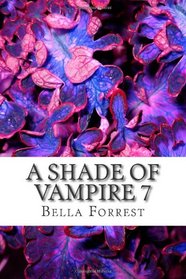 A Shade Of Vampire 7 (Volume 7)