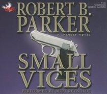 Small Vices (Spenser, Bk 24) (Audio CD) (Unabridged)
