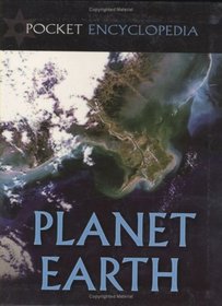 Planet Earth: A Journey from Pole to Pole (Pocket Encyclopedia)