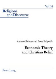 Economy Theory and Christian Beliefs (Religions & discourse)