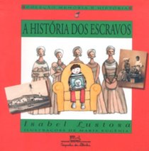 A Histria Dos Escravos