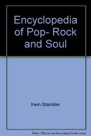 Encyclopedia of pop, rock & soul