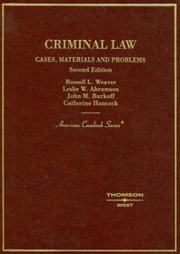 Cases and Materials on Criminal Law, 2d (American Casebook Series)