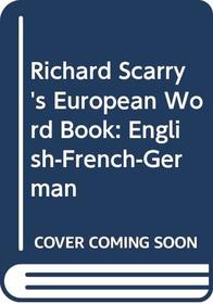 Richard Scarry's European Word Book