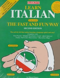 Learn Italian the Fast and Fun Way (Book & 4 Audiocassettes)