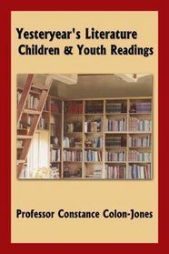 Yesteryear's Literature: Children & Youth Readings