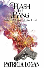 Flash and Bang (Death and Destruction)