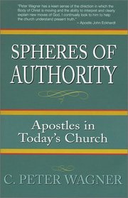 Spheres of authority: Apostles in Today's Church