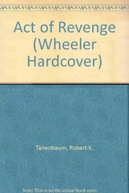 Act of Revenge (Wheeler Large Print Book Series (Cloth))