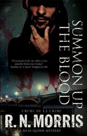 Summon Up The Blood (Silas Quinn, Bk 1)