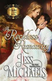 A Reckless Runaway (The Shelley Sisters)