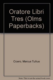Oratore Libri Tres (Olms Paperbacks)