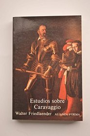 Estudios Sobre Caravaggio (Spanish Edition)