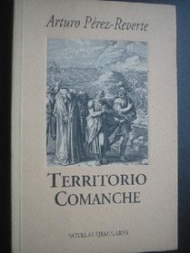 Territorio comanche: Un relato (Novelas ejemplares) (Spanish Edition)