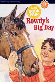 Rowdy's Big Day