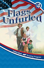 Flags Unfurled (A Beka Book Reading Program) 4.3